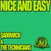 Sadowick & The Technicians - Nice & Easy - Single