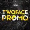 Twoface - Promo - Single